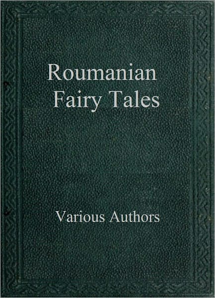 Roumanian Fairy Tales [ePUB]